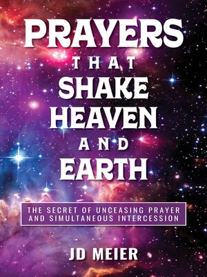 cover image of Prayers that Shake Heaven and Earth